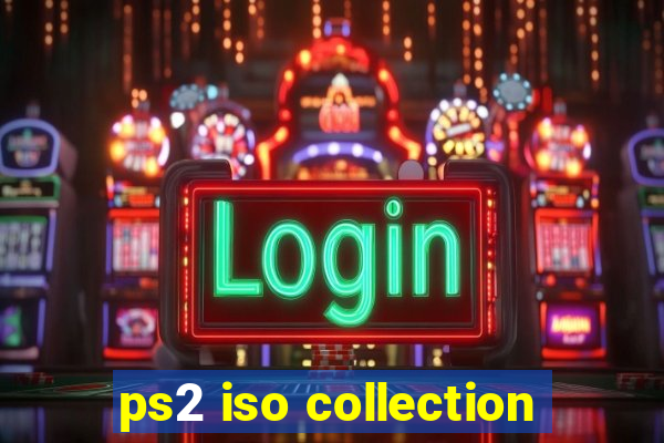 ps2 iso collection